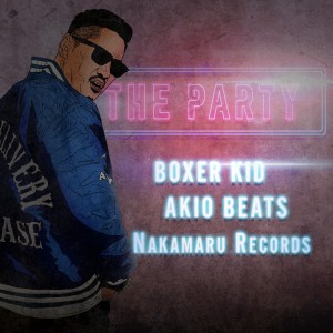 『THE PARTY feat. AKIO BEATS』ジャケ写